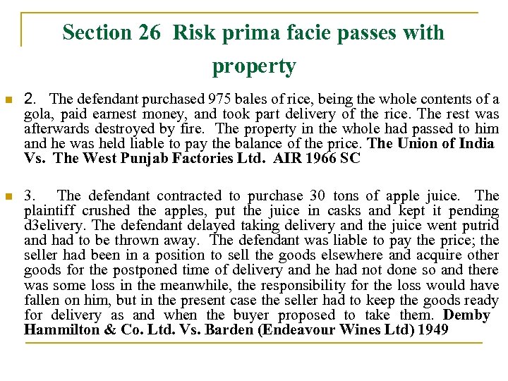 Section 26 Risk prima facie passes with property n 2. The defendant purchased 975