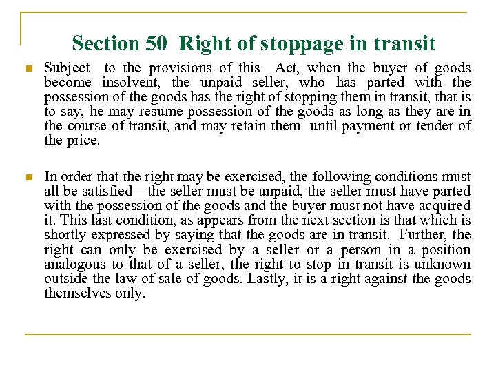  Section 50 Right of stoppage in transit n Subject to the provisions of