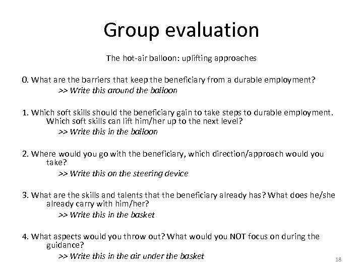 Group evaluation The hot-air balloon: uplifting approaches 0. What are the barriers that keep