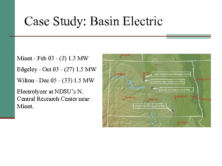 Case Study: Basin Electric Minot - Feb 03 - (2) 1. 3 MW Edgeley