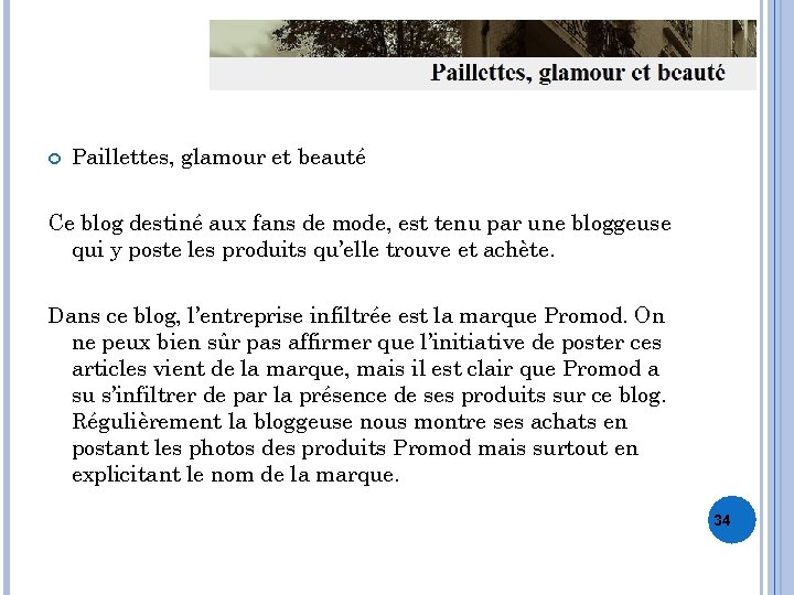  Paillettes, glamour et beauté Ce blog destiné aux fans de mode, est tenu