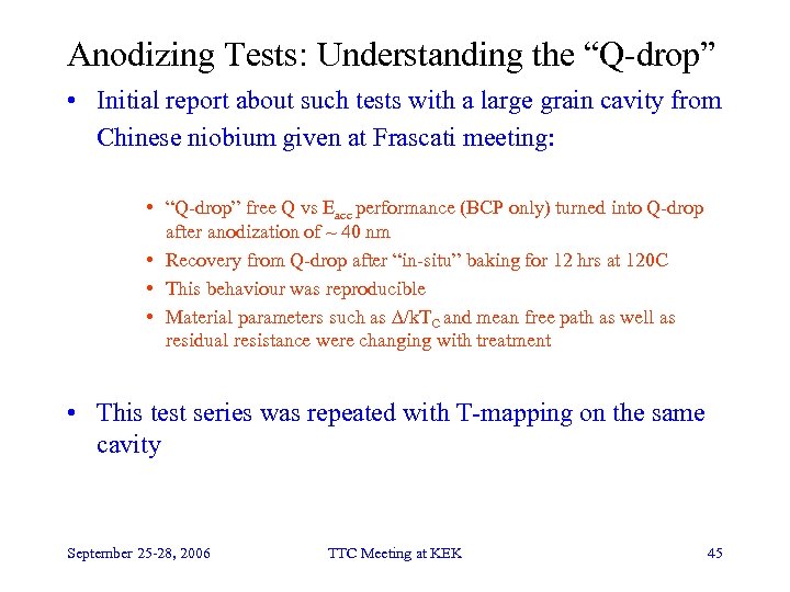 Anodizing Tests: Understanding the “Q-drop” • Initial report about such tests with a large