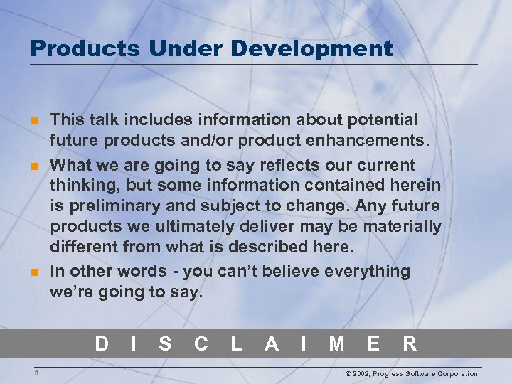 Products Under Development n n n This talk includes information about potential future products