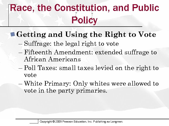Race, the Constitution, and Public Policy Getting and Using the Right to Vote –