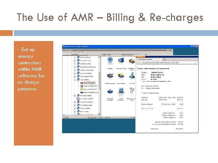 The Use of AMR – Billing & Re-charges - Set-up energy contractors within AMR