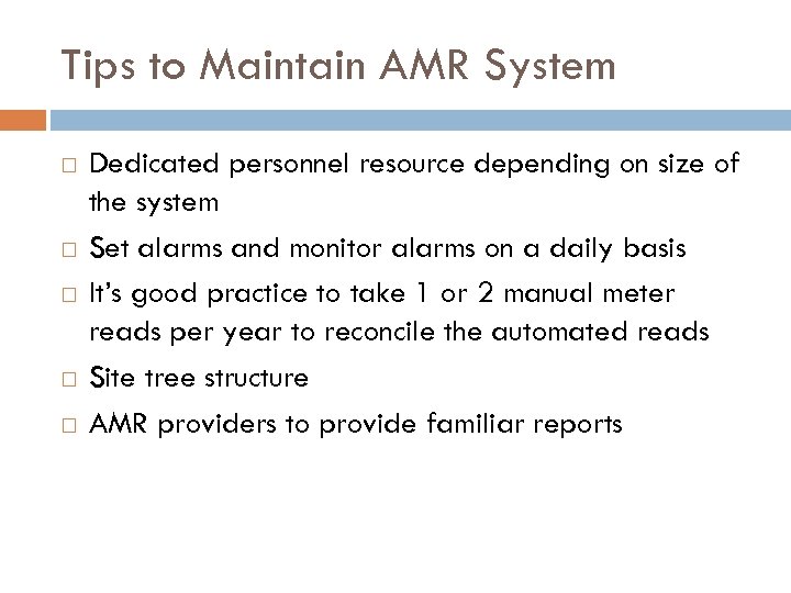 Tips to Maintain AMR System Dedicated personnel resource depending on size of the system