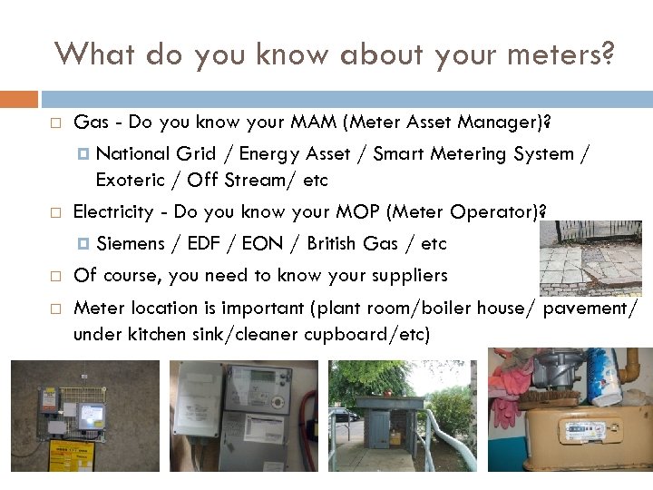 What do you know about your meters? Gas - Do you know your MAM