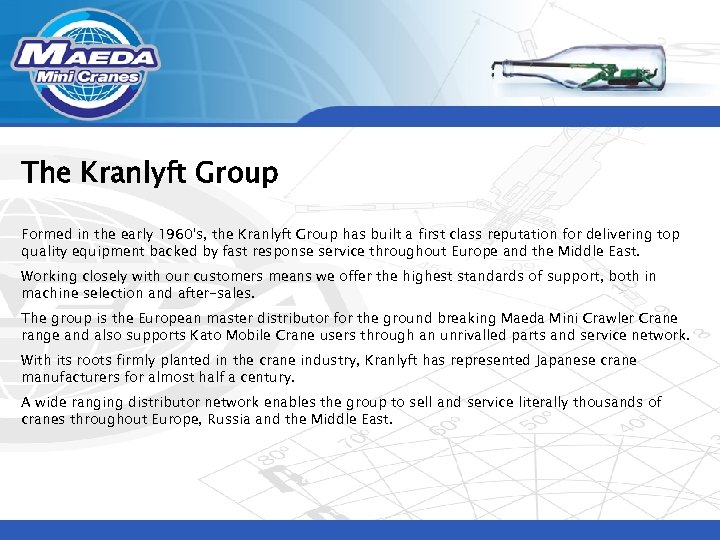 The Kranlyft Group Formed in the early 1960's, the Kranlyft Group has built a