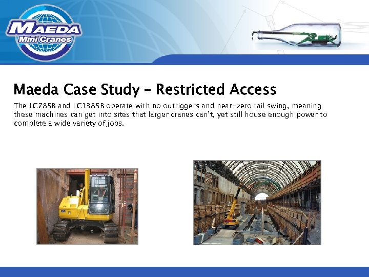 Maeda Case Study – Restricted Access The LC 785 B and LC 1385 B