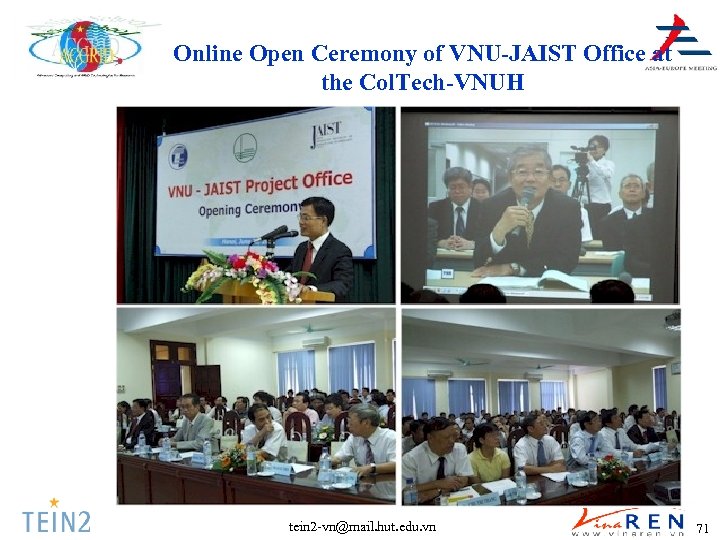 Online Open Ceremony of VNU-JAIST Office at the Col. Tech-VNUH tein 2 -vn@mail. hut.