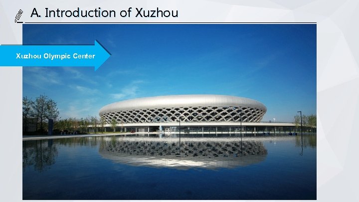 A. Introduction of Xuzhou Olympic Center 