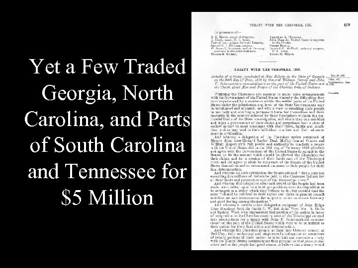 Yet a Few Traded Georgia, North Carolina, and Parts of South Carolina and Tennessee
