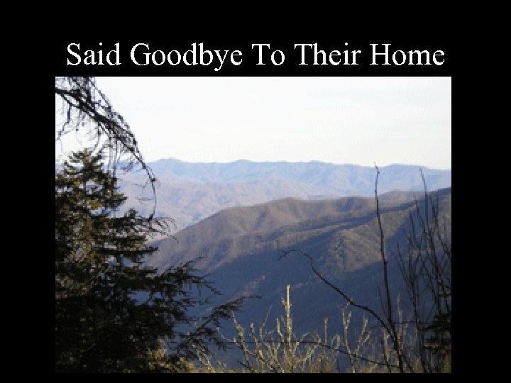 Said Goodbye To Their Home 
