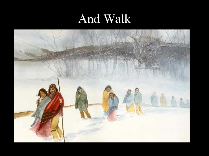 And Walk 