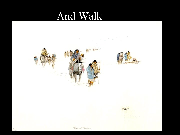 And Walk 