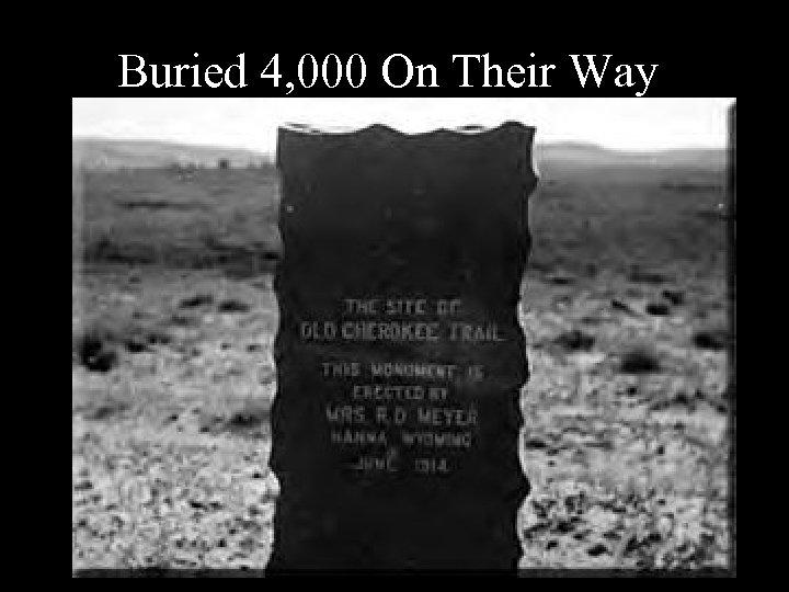 Buried 4, 000 On Their Way 