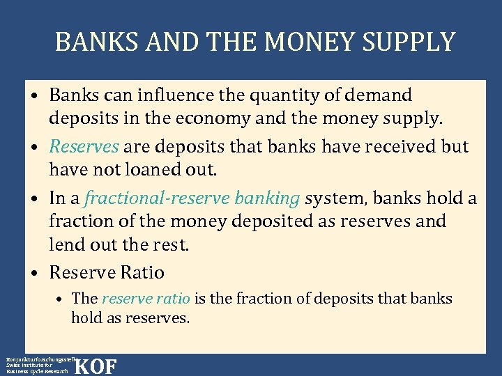 BANKS AND THE MONEY SUPPLY • Banks can influence the quantity of demand deposits
