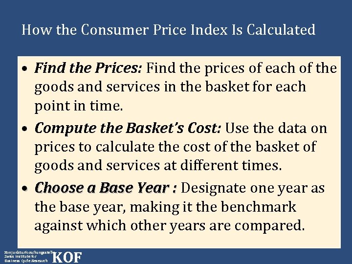 How the Consumer Price Index Is Calculated • Find the Prices: Find the prices