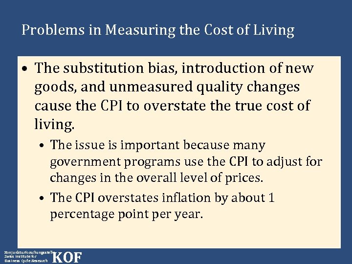 Problems in Measuring the Cost of Living • The substitution bias, introduction of new