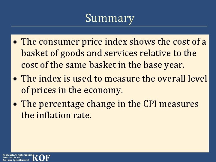 Summary • The consumer price index shows the cost of a basket of goods