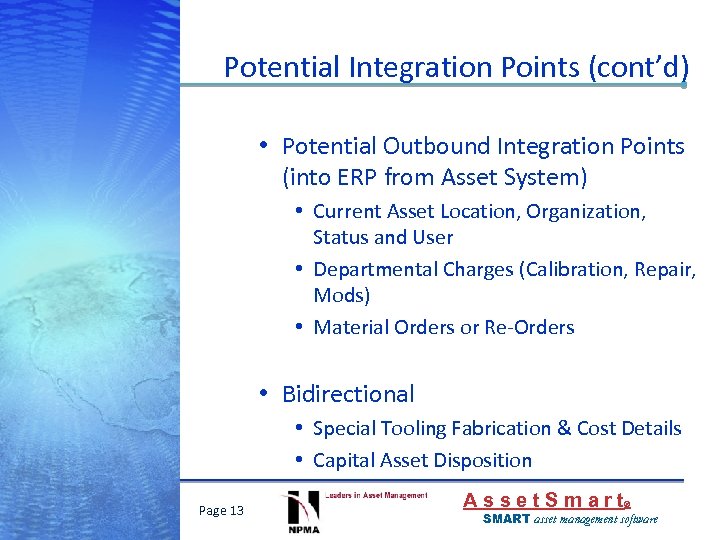 Potential Integration Points (cont’d) • Potential Outbound Integration Points (into ERP from Asset System)