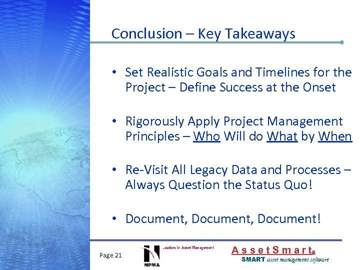 Conclusion – Key Takeaways • Set Realistic Goals and Timelines for the Project –