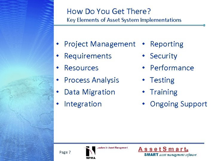 How Do You Get There? Key Elements of Asset System Implementations • • •