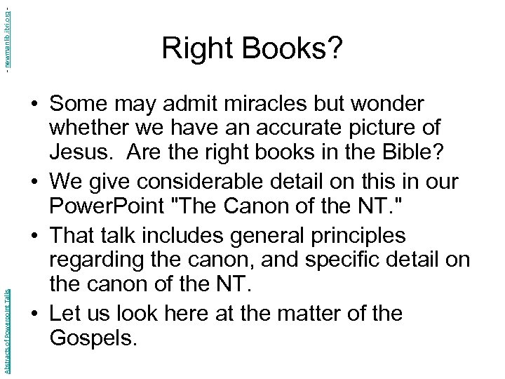 - newmanlib. ibri. org Abstracts of Powerpoint Talks Right Books? • Some may admit