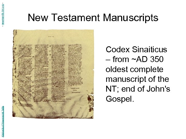 - newmanlib. ibri. org - New Testament Manuscripts Abstracts of Powerpoint Talks Codex Sinaiticus