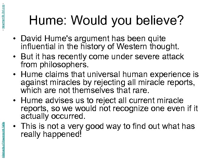 - newmanlib. ibri. org Abstracts of Powerpoint Talks Hume: Would you believe? • David