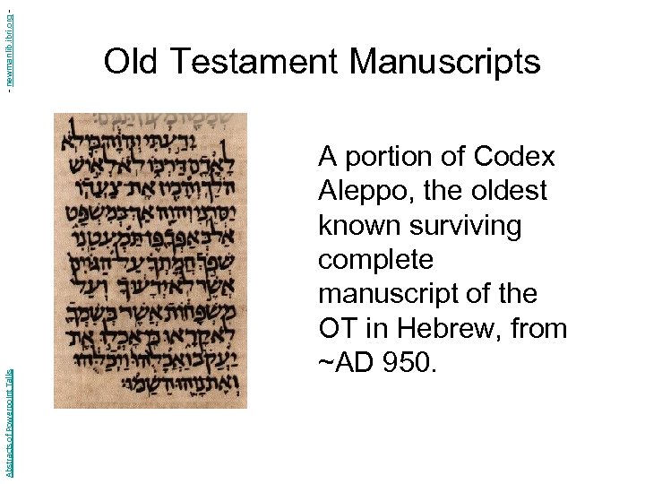 - newmanlib. ibri. org Abstracts of Powerpoint Talks Old Testament Manuscripts A portion of