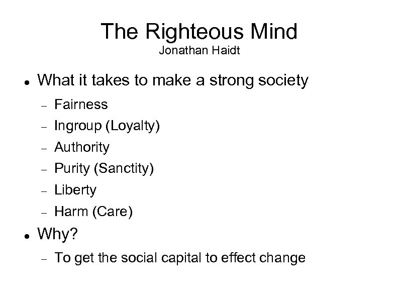 The Righteous Mind Jonathan Haidt What it takes to make a strong society Ingroup