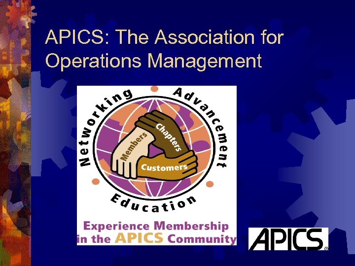 APICS: The Association for Operations Management 