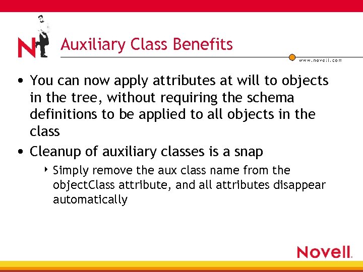 Auxiliary Class Benefits • You can now apply attributes at will to objects in