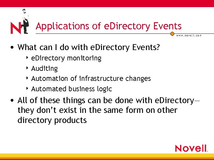 Applications of e. Directory Events • What can I do with e. Directory Events?