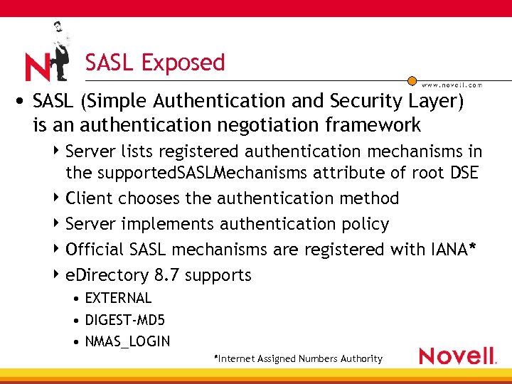 SASL Exposed • SASL (Simple Authentication and Security Layer) is an authentication negotiation framework