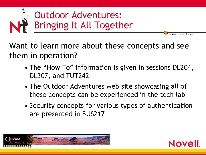 Outdoor Adventures: Bringing It All Together Want to learn more about these concepts and