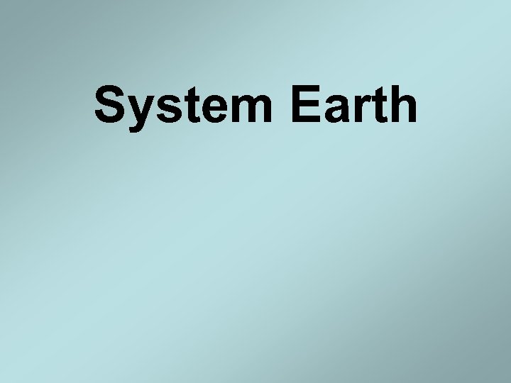 System Earth 