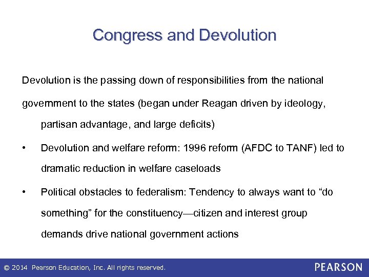 Congress and Devolution is the passing down of responsibilities from the national government to