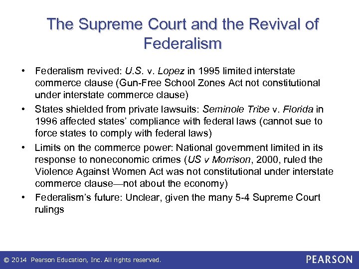 The Supreme Court and the Revival of Federalism • Federalism revived: U. S. v.