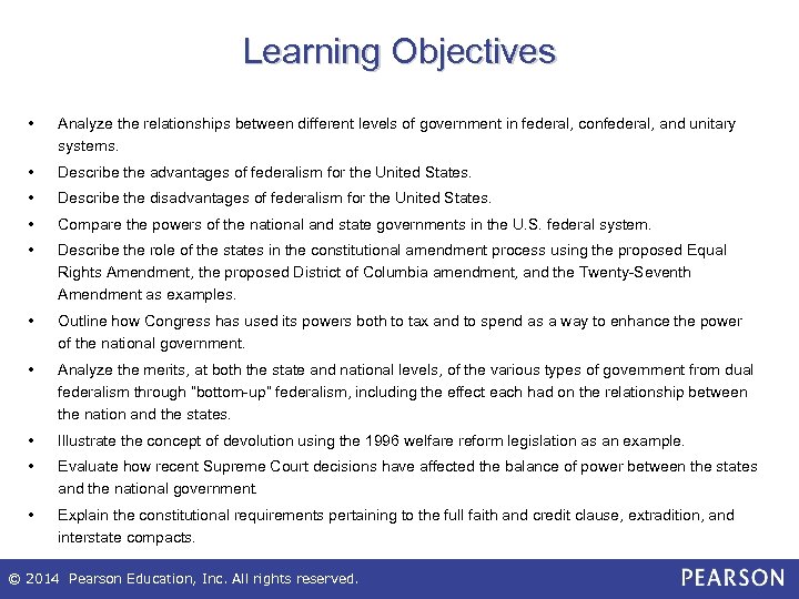 Learning Objectives • Analyze the relationships between different levels of government in federal, confederal,