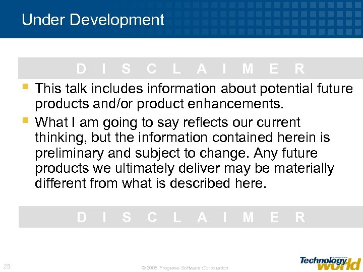 Under Development § § D I S C L A I M E R