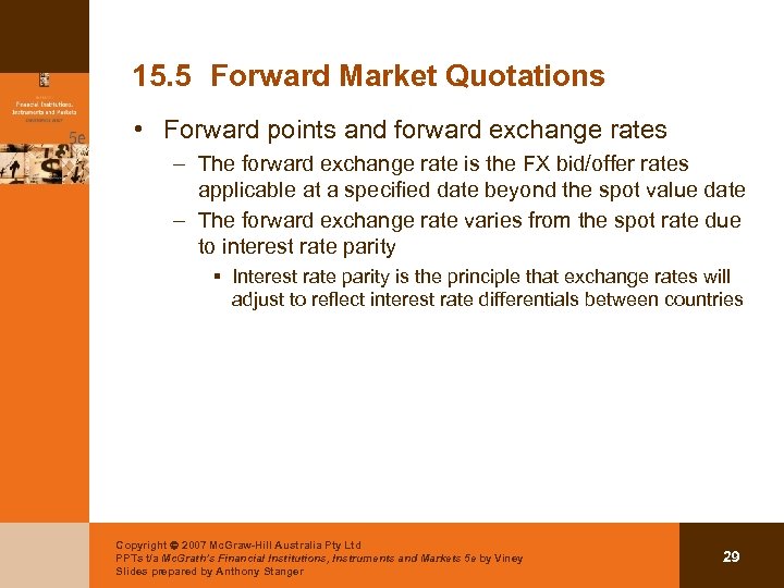 15. 5 Forward Market Quotations • Forward points and forward exchange rates – The