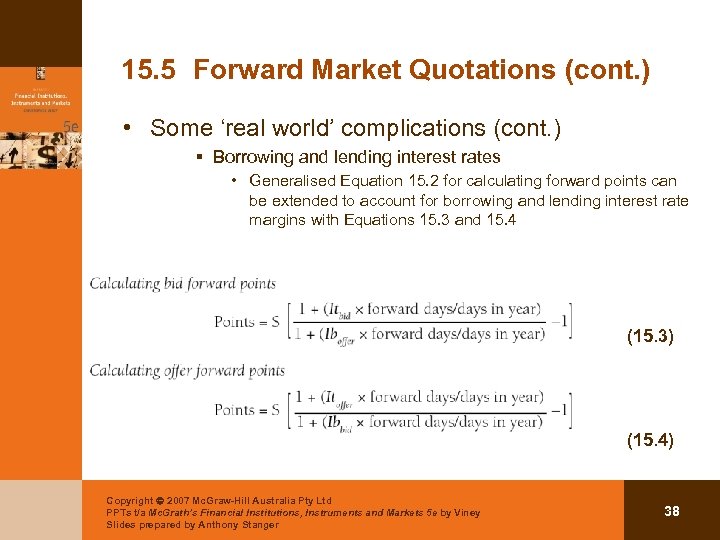 15. 5 Forward Market Quotations (cont. ) • Some ‘real world’ complications (cont. )