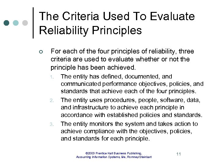 The Criteria Used To Evaluate Reliability Principles ¢ For each of the four principles