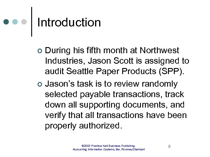 Introduction During his fifth month at Northwest Industries, Jason Scott is assigned to audit