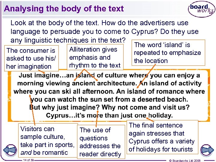 Analysing the body of the text Look at the body of the text. How