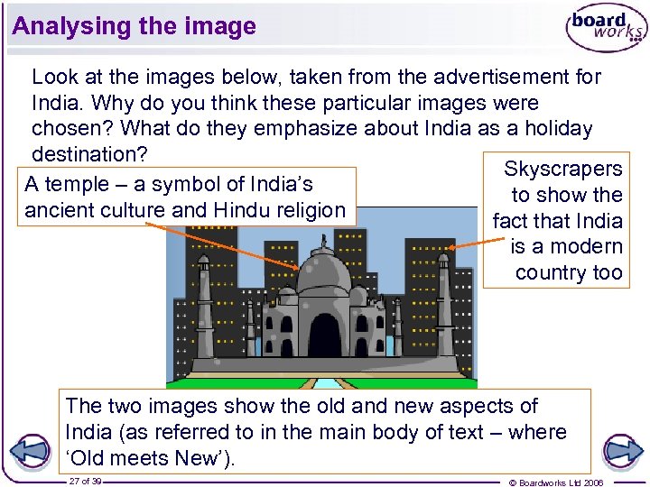 Analysing the image Look at the images below, taken from the advertisement for India.