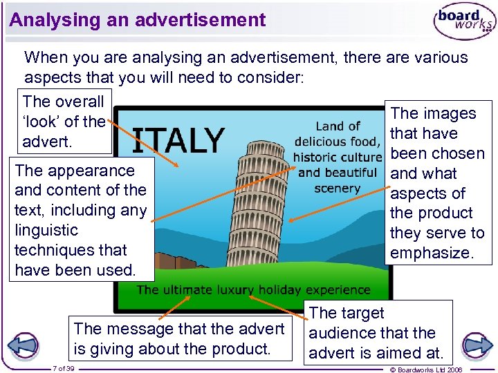 Analysing an advertisement When you are analysing an advertisement, there are various aspects that