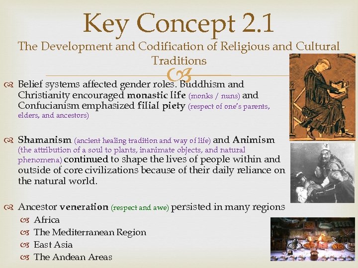 Key Concept 2. 1 The Development and Codification of Religious and Cultural Traditions Belief